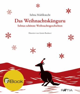Das Bild zeigt das Cover des Buches "Das Weihnachtskänguru" mit der schwarzen Silhouette eine Kängurus und riten Schneeflocken.